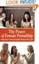The Power of Female Friendship: How Your Circle of Friends Shapes Your Life