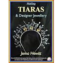 Making Tiaras and Designer Jewellery