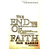 The End of Faith: Religion, Terror, and the Future of Reason