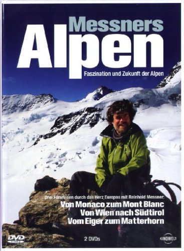 Messners Alpen - Faszination und Zukunft der Alpen