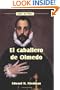 El caballero de Olmedo (Spanish Edition)