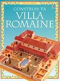 Construis ta villa romaine