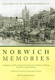 Norwich memories : recollections of the people of Norwich on childhood, working life and living in the city