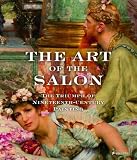 The Art of the Salon: The Triumph of 19th-Century Painting