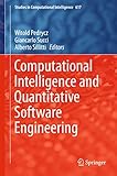 Computational intelligence and quantitative software engineering
