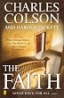 The Faith: What Christians Believe, Why They Believe It, and Why It Matters
