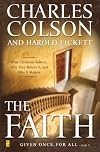 The Faith: What Christians Believe, Why They Believe It, and Why It Matters