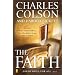 The Faith: What Christians Believe, Why They Believe It, and Why It Matters