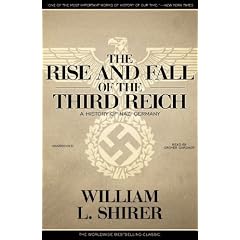 The Rise and Fall of the Third Reich: A History of Nazi Germany (Library Edition) by William L. Shirer and Grover Gardner