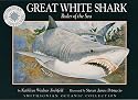 Great White Shark: Ruler of the Sea (Smithsonian Oceanic Collection)