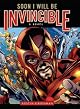 Soon I Will Be Invincible: A Novel