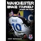 Manchester Brace Yourself: Rangers are Comingby Brent MacFarlane