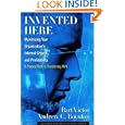 Invented Here: Maximizing Your Organization's Internal Growth and Profitability'