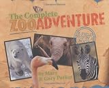 The Complete Zoo Adventure: A Field Trip in a Book