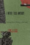 I Never Told Anybody: Teaching Poetry...