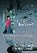 DON'T TALK! DON'T CRY! A Romanian Adoption Experience