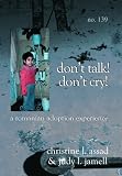 Do not Talk! Do not Cry! Adoption of Romanian experience 51q bQa5kxL. SL160 Do not Talk! Do not Cry! Adoption of Romanian experience