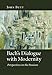 Bach's Dialogue with Modernity: Perspectives on the Passions
