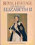 Royal heritage : the reign of Elizabeth II