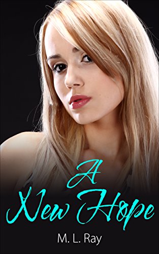 Romance: A New Hope: Clean & Wholesome Romance