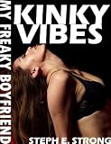 Kinky Vibes (My Freaky Boyfriend)
