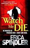 Watch Me Die