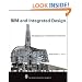 BIM and Integrated Design: Strategies for Architectural Practice