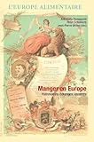 Manger en Europe : patrimoines, échanges, identités