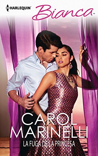 La fuga de la princesa (Bianca) (Spanish Edition)