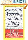 How to Stop Worrying and Start Living
