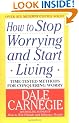 How to Stop Worrying and Start Living