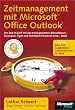 Zeitmanagement mit Microsoft Office Outlook: Die Zeit im Griff mit der meist genutzten Bürosoftware - Strategien, Tipps und Techniken (Version ... Mit zusätzlichen Videolektionen im Web Image of Zeitmanagement mit Microsoft Office Outlook: Die Zeit im Griff mit der meist genutzten Bürosoftware - Strategien, Tipps und Techniken (Version ... Mit zusätzlichen Videolektionen im Web