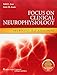 Focus on Clinical Neurophysiology: Neurology Self-Assessment (Neurology Self-Assessment Series)