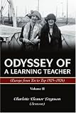 Odyssey Of A Learning Teacher (Europe from Toe to Top 1925-1926): Volume II