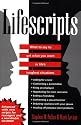 Lifescripts: What to Say to Get What You Want in Life's Toughest Situations