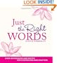Just the Right Words: Over 400 Messages and Motifs for Cardmakers and Crafters