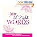 Just the Right Words: Over 400 Messages and Motifs for Cardmakers and Crafters