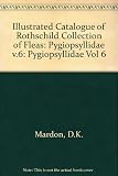 An illustrated catalogue of the Rothschild collection of fleas (siphonaptera) in the British Museum (Natural History) : with keys and short descriptions for the identification of families, genera, spe