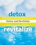 Detox and Revitalize: The Holistic Gu...