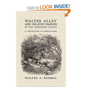 Walter Alley and Related Families of The Tennessee Valley - Walter Alley Russell