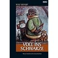 Voll ins Schwarze: Neue m�rderische Geschichten