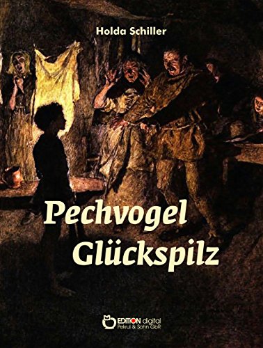 Pechvogel Glückspilz (German Edition)