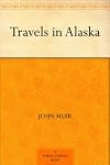 Travels in Alaska