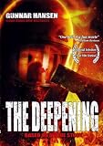 The Deepening