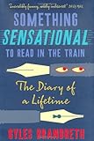 Something sensational to read on the train : the diary of a lifetime