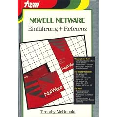 Novell NetWare. Einf�hrung + Referenz