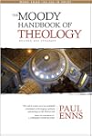The Moody Handbook of Theology