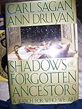 Shadows of forgotten ancestors : a search for who we are