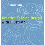 Creative Fashion Design with Illustrator ~ Kevin Tallon