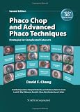 Phaco chop and advanced phaco techniques : strategies for complicated cataracts